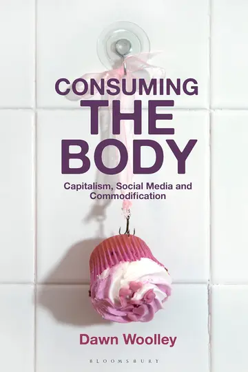 Cover of Consuming the Body