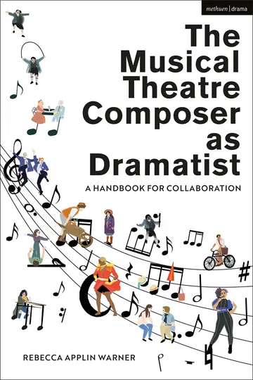Cover of The Musical Theatre Composer as Dramatist