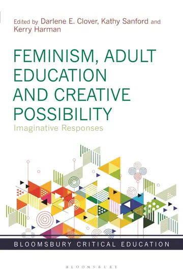 Cover of Feminism, Adult Education and Creative Possibility