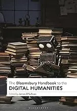 Cover of The Bloomsbury Handbook to the Digital Humanities