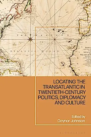 Cover of Locating the Transatlantic in Twentieth-century Politics, Diplomacy and Culture