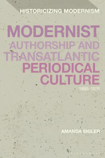 Cover of Modernist Authorship and Transatlantic Periodical Culture