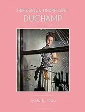 Cover of Dressing and Undressing Duchamp