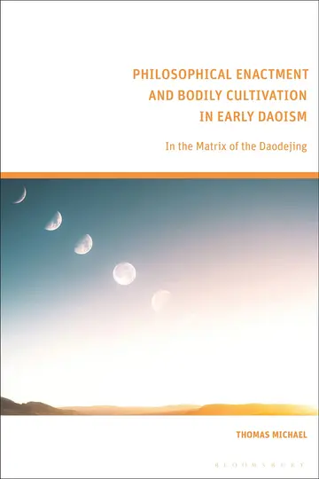 Cover of Philosophical Enactment and Bodily Cultivation in Early Daoism