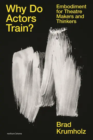 Cover of Why Do Actors Train?