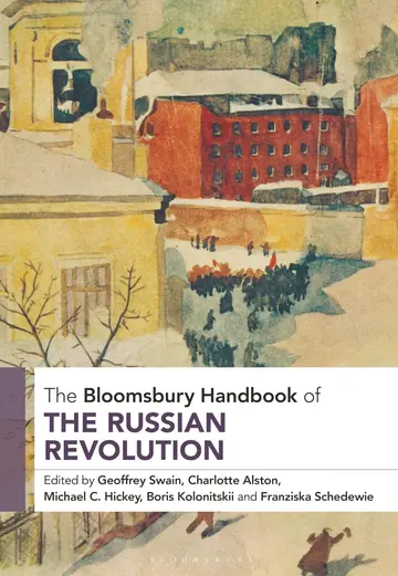 Cover of The Bloomsbury Handbook of the Russian Revolution