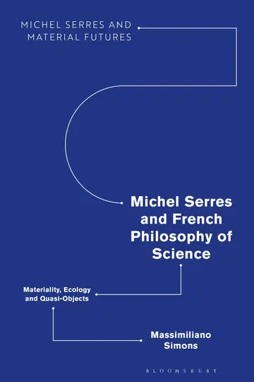 Cover of Michel Serres and French Philosophy of Science
