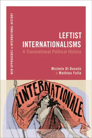 Cover of Leftist Internationalisms