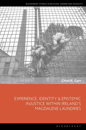 Cover of Experience, Identity & Epistemic Injustice Within Ireland’s Magdalene Laundries