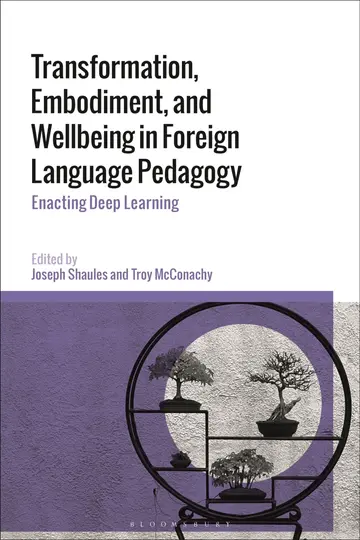 Cover of Transformation, Embodiment, and Wellbeing in Foreign Language Pedagogy