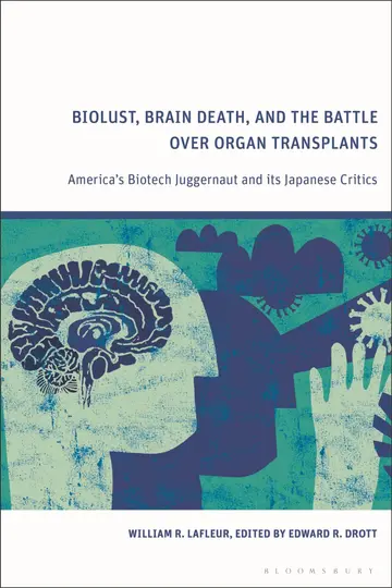 Cover of Biolust, Brain Death, and the Battle Over Organ Transplants