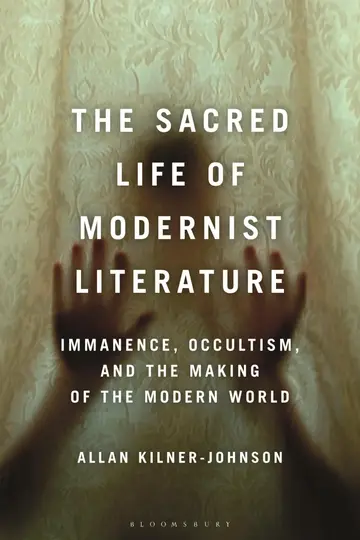 Cover of The Sacred Life of Modernist Literature