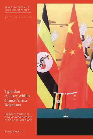 Cover of Ugandan Agency Within China-Africa Relations