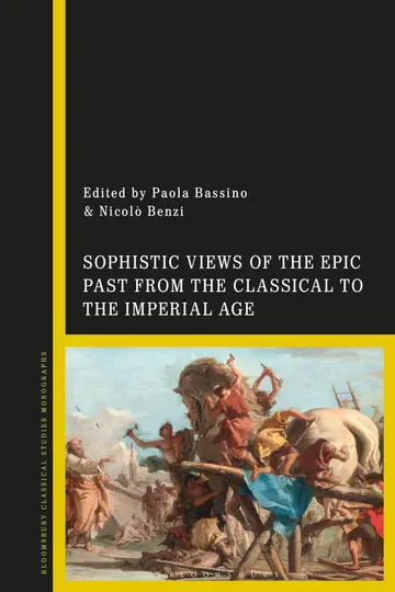 Cover of Sophistic Views of the Epic Past from the Classical to the Imperial Age