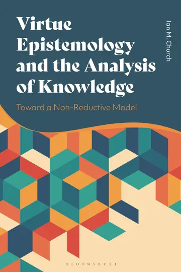 Cover of Virtue Epistemology and the Analysis of Knowledge
