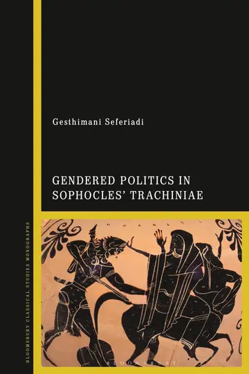 Cover of Gendered Politics in Sophocles Trachiniae