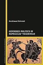 Cover of Gendered Politics in Sophocles? Trachiniae
