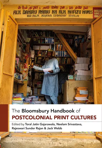 Cover of The Bloomsbury Handbook of Postcolonial Print Cultures
