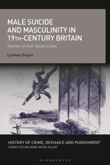 Cover of Male Suicide and Masculinity in 19th-Century Britain