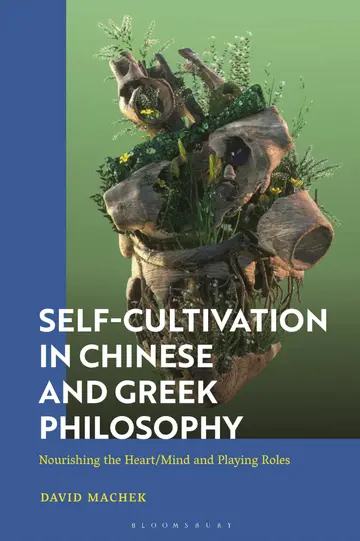 Cover of Self-cultivation in Chinese and Greco-roman Philosophy