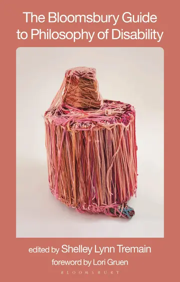 Cover of The Bloomsbury Guide to Philosophy of Disability