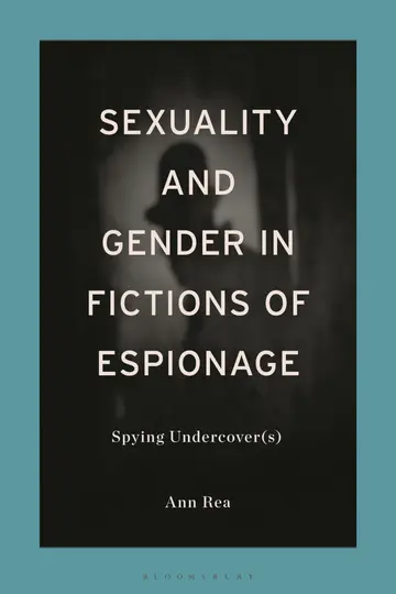 Cover of Sexuality and Gender in Fictions of Espionage
