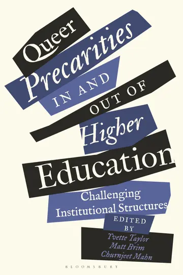 Cover of Queer Precarities in and out of Higher Education