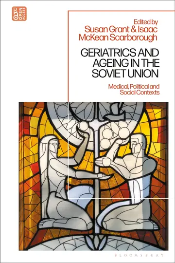 Cover of Geriatrics and Ageing in the Soviet Union