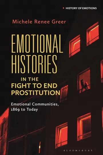 Cover of Emotional Histories in the Fight to End Prostitution
