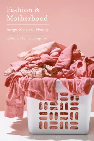 Cover of Fashion and Motherhood