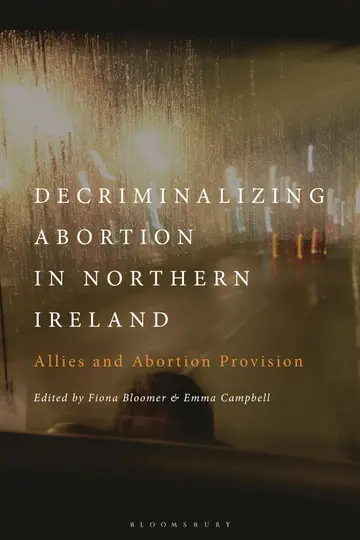 Cover of Decriminalizing Abortion in Northern Ireland