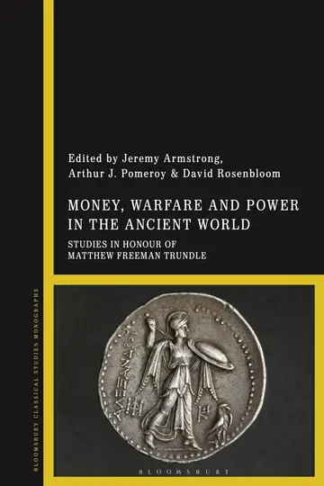 Cover of Money, Warfare and Power in the Ancient World