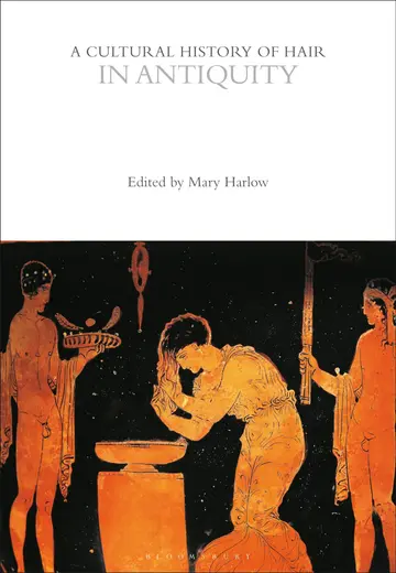 Cover of A Cultural History of Hair in Antiquity
