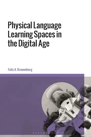 Cover of Physical Language Learning Spaces in the Digital Age