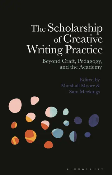 Cover of The Scholarship of Creative Writing Practice