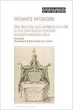 Cover of Intimate Interiors Sex, Politics, and Material Culture in the Eighteenth-Century Bedroom and Boudoir