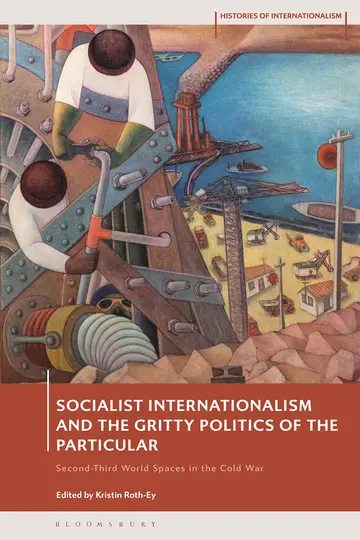 Cover of Socialist Internationalism and the Gritty Politics of the Particular