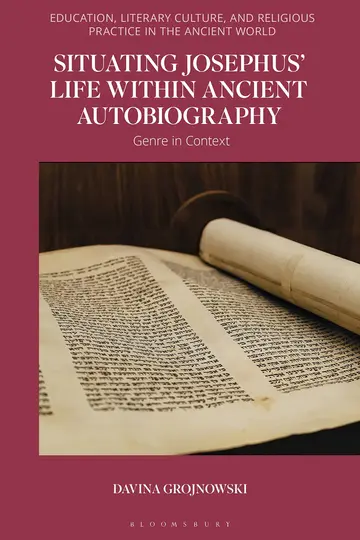 Cover of Situating Josephus’ Life within Ancient Autobiography