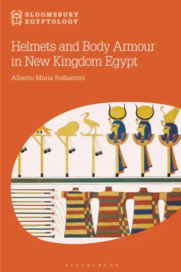Cover of Helmets and Body Armour in New Kingdom Egypt