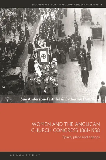 Cover of Women and the Anglican Church Congress 1861-1938
