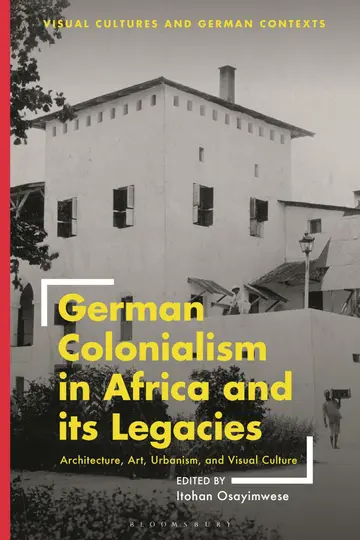 Cover of German Colonialism in Africa and Its Legacies