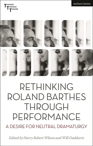 Cover of Rethinking Roland Barthes Through Performance