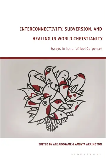Cover of Interconnectivity, Subversion, and Healing in World Christianity
