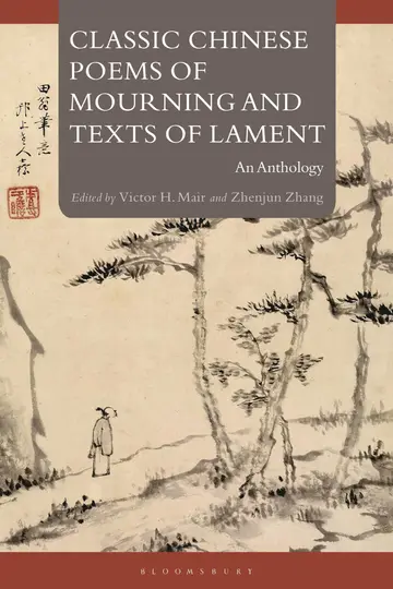 Cover of Classic Chinese Poems of Mourning and Texts of Lament