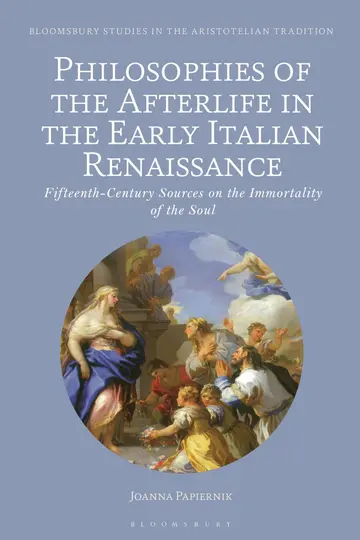 Cover of Philosophies of the Afterlife in the Early Italian Renaissance