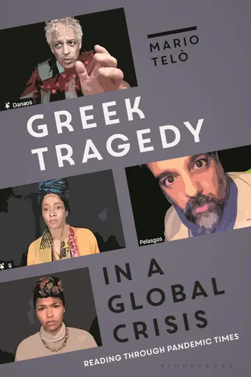 Cover of Greek Tragedy in a Global Crisis