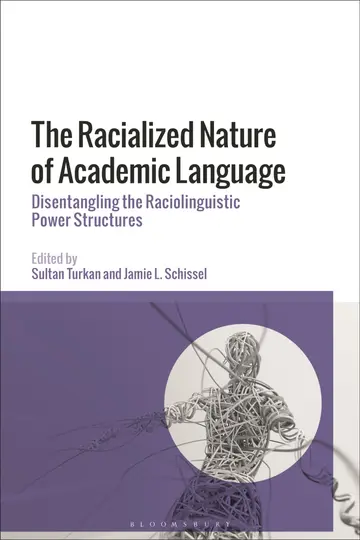 Cover of The Racialized Nature of Academic Language