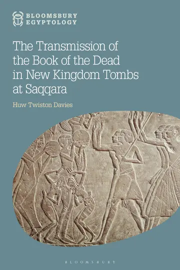 Cover of The Transmission of the Book of the Dead in New Kingdom Tombs at Saqqara