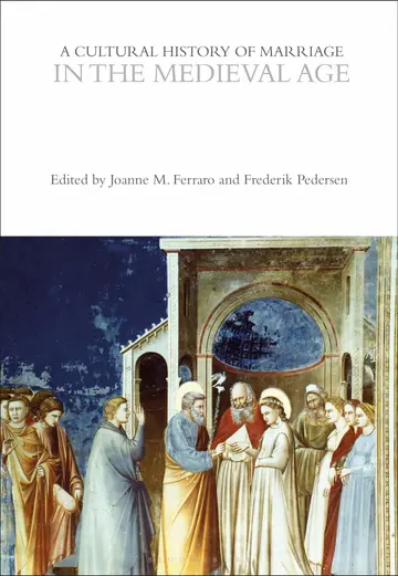 Cover of A Cultural History of Marriage in the Medieval Age