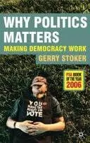 Cover of Why Politics Matters Making Democracy Work